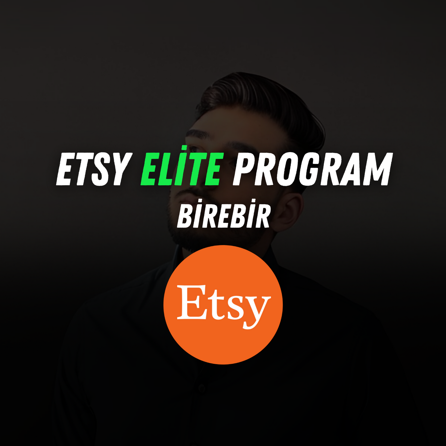 Etsy Elite Birebir Danışmanlık Program